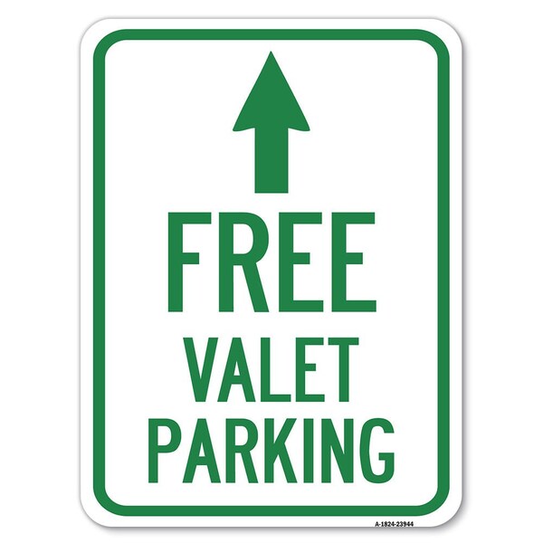 Signmission Free Valet Parking W/ Ahead Arrow Heavy-Gauge Alum Rust Proof Parking Sign, 18" x 24", A-1824-23944 A-1824-23944 - main